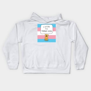 Listen to trans kids Kids Hoodie